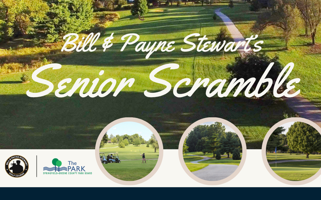 Bill & Payne Stewart’s Senior Scramble – April 22