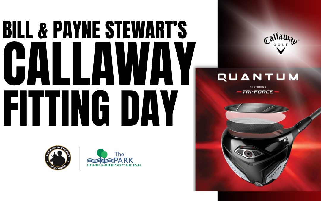 Callaway Fitting Day at Bill & Payne Stewart Golf Course